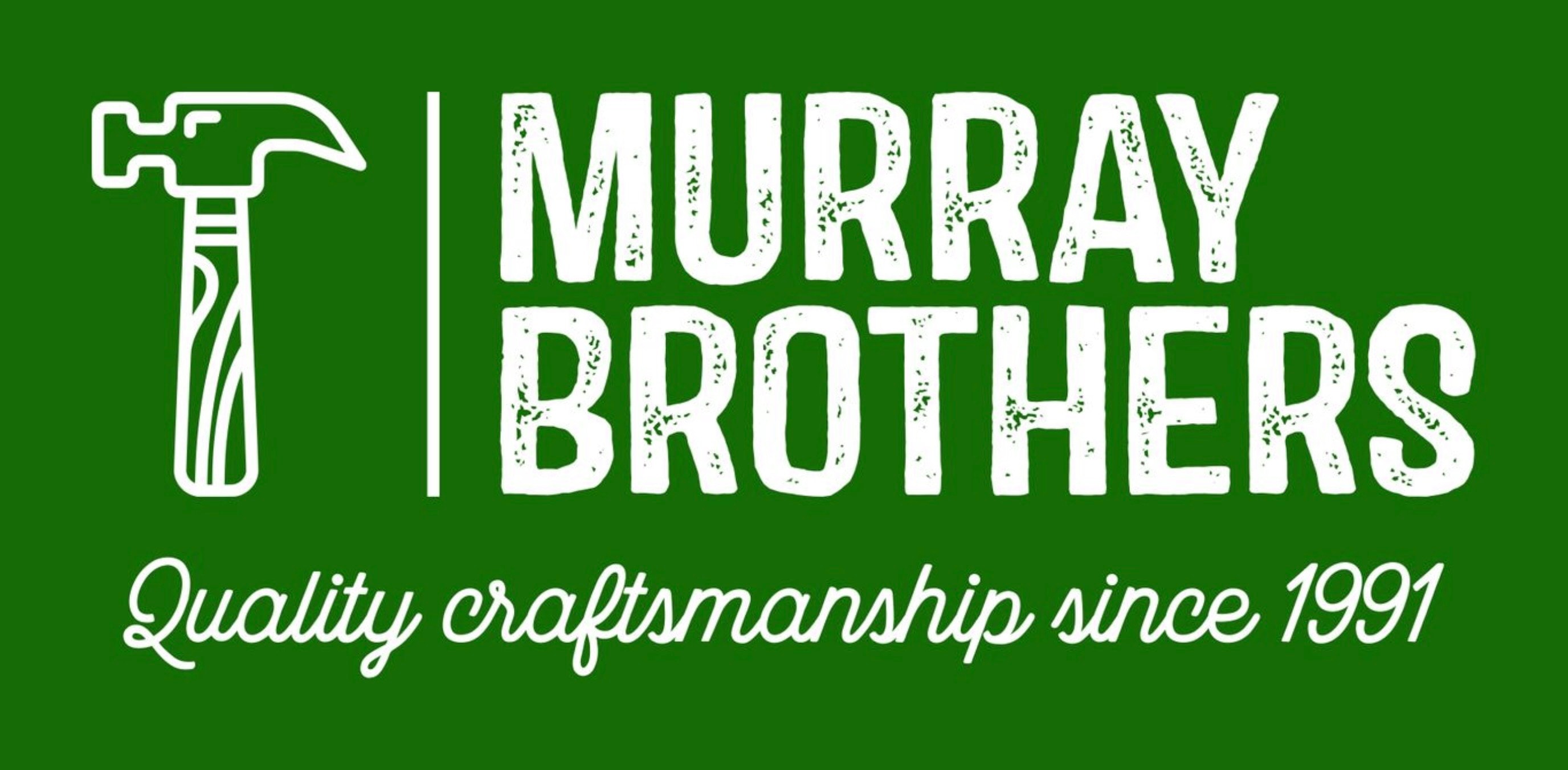 Murray Brothers project work